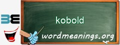 WordMeaning blackboard for kobold